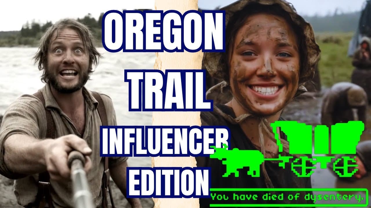 Oregon Trail - Influencer Edition